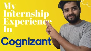 Cognizant Internship Experience  Cognizant intern tips  Internship Guidance  Cognizant Journey [upl. by Hoppe]