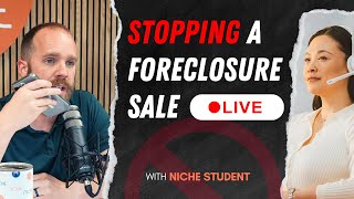 Stopping a Foreclosure Sale LIVE w Niche Student [upl. by Lliw]