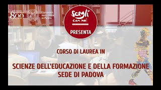 UNIPD Presentazione del Corso di Laurea in Scienze dell’Educazione e della Formazione sede di PADOVA [upl. by Neva106]