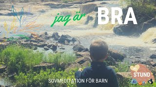 Jag är bra barnmeditation för självkänsla [upl. by Epolenep]