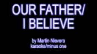 Our Father I Believe medley by Martin Nievera minus one karaoke [upl. by Shurlocke856]