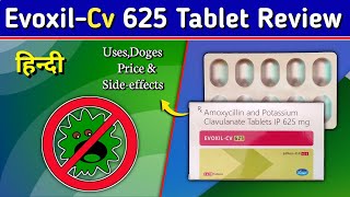 EvoxilCv 625 Tablet  Amoxicillin and Clavulanate Tablet Review in Hindi [upl. by Tenom]