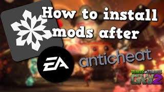 How To Install Mods In PvZ GW2 After The EA Anti Cheat Update [upl. by Adnihc]