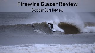 Firewire Glazer Surfboard Review [upl. by Naman]