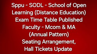 Sppu  SODL  MA amp Mcom  Annual Pattern  Exam Time Table Published  Exam June 2024 [upl. by Dyrrej51]