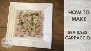 Sea bass carpaccio  How to make my sea bass carpaccio easily with my personnal recipe [upl. by Atsuj596]