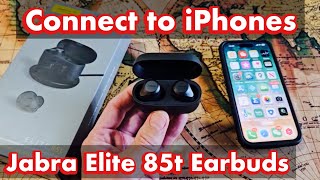 Jabra Elite 85t Earbuds How to Pair amp Connect to iPhones [upl. by Merrel502]