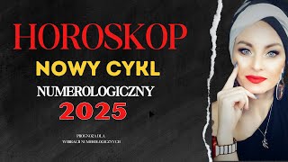 HOROSKOP NOWY CYKL NUMEROLOGICZNY 2025 [upl. by Jeffie886]