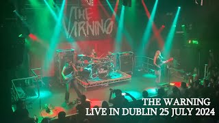 THE WARNING Live in Dublin  complete concert almost 25 July 2024 multicam [upl. by Avraham]