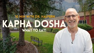 Kapha  Ayurvedic Diet  10 Minutes with Dr Marc Halpern [upl. by Rehposirhc]