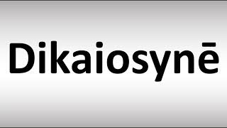 How to pronounce Dikaiosynē in Biblical Greek Justice Righteousness [upl. by Enisaj]