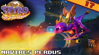 NAVIRES PERDUS  SPYRO YEAR OF THE DRAGON  épisode 17 [upl. by Yenar710]