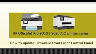 HP OfficeJet Pro 9025  9028  9020  9015  9018  Update Firmware using the front control panel [upl. by Oisor]