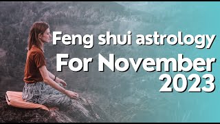 FENG SHUI ASTROLOGY OF NOVEMBER [upl. by Elleon]