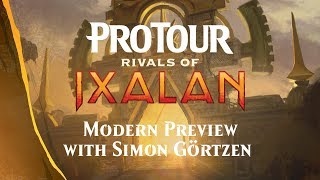 Pro Tour Rivals of Ixalan Modern Preview with Simon Görtzen [upl. by Xeno]