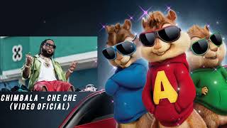 CHE CHE  CHIMBALA VIDEO OFICIAL VERSIÓN ALVIN Y LAS ARDILLAS [upl. by Gnouhp]