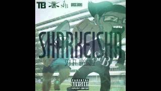 SFB  Sharkeisha Ft Rasskulz [upl. by Margarette]