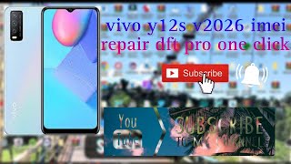 vivo y12s v2026 imei repair dft pro one click [upl. by Sola286]