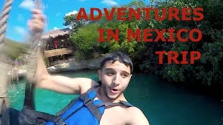 ADVENTURES IN MEXICO Full Video [upl. by Moody]