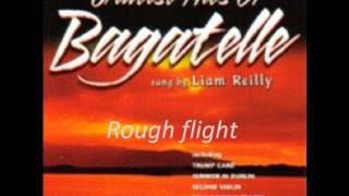 Bagatelle Rough Flight [upl. by Launamme]