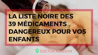 39 MÉDICAMENTS DANGEREUX POUR VOS ENFANTS [upl. by Aiek]