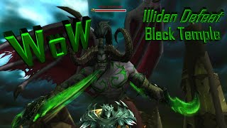 World of Warcraft Full Illidan Black Temple Boss Fight Raid Guide [upl. by Zippel]