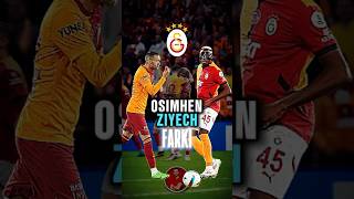 🔥OSİMHEN ve ZİYECH FARKI osimhen galatasaray futbol [upl. by Annoved]