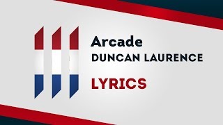 Winner The Netherlands Eurovision 2019 Arcade  Duncan Laurence Lyrics 🇳🇱 [upl. by Allison977]