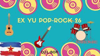 EX YU POP ROCK 26 [upl. by Merat]