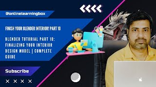 Blender Tutorial Part 10 Finalizing Your Interior Design Model Complete Guide onlinelearningbox [upl. by Humberto592]