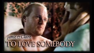 Outlander Jamie amp Claire To Love Somebody [upl. by Eliath]