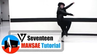 Underground Pulse SEVENTEEN 세븐틴  MANSAE 만세 MIRRORED Dance Tutorial [upl. by Elinad]