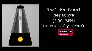 Taal Ko Paani  Nepathya Drums Only Backing Track [upl. by Hausmann80]