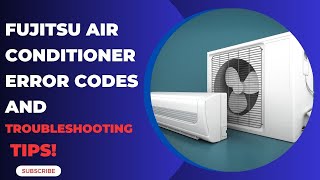 Fujitsu Air Conditioner Error Codes and Troubleshooting Tips [upl. by Jary773]