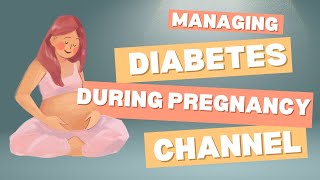 Managing Diabetes During Pregnancy Tips 2024 [upl. by Atelahs919]