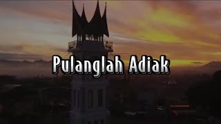 Pulanglah Adiak Uda  Cover Madikun [upl. by Fabyola]