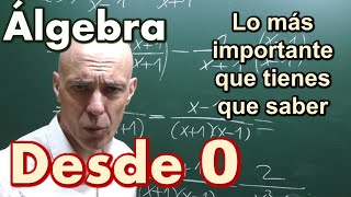 ÁLGEBRA desde cero Lo más importante y básico resumido en una clase [upl. by Nhoj]