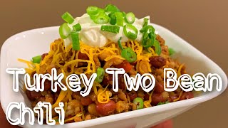 Turkey Two Bean Chili [upl. by Einnalem933]