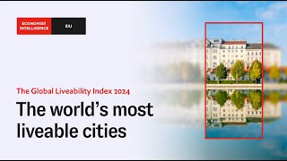 The Global Liveability Index 2024 [upl. by Zacks]