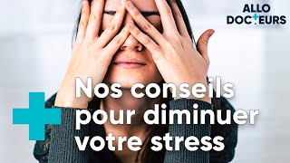 Comment lutter contre le stress et lanxiété   ALLO DOCTEURS [upl. by Jo Ann]