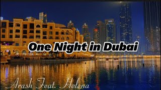 One Night in Dubai Lyrics  Arash feat Helena [upl. by Adnal]