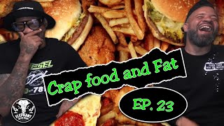 Crap food and Fat  Elephant In The Room Podcast Ep23 [upl. by Shields]