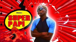 Super Papi  Trioco  upload 2018 SD [upl. by Koffler782]