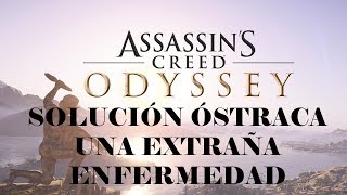 Assassins Creed Odyssey  Solución Ostraca Una extraña enfermedad Arcadia [upl. by Oliana]