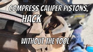 How To Compress Rear Brake Caliper Piston WITHOUT THE TOOL [upl. by Valentina]