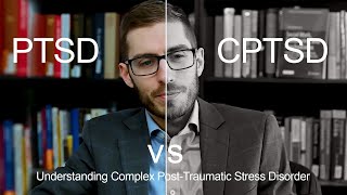 PTSD vs CPTSD Understanding Complex PostTraumatic Stress Disorder [upl. by Ellerred260]