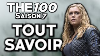 THE 100  INFOS SUR LA SAISON 7 [upl. by Leuneb27]