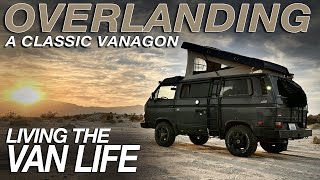 Overlanding In My CLASSIC VOLKSWAGEN Van  Living The Van Life [upl. by Yrolam258]