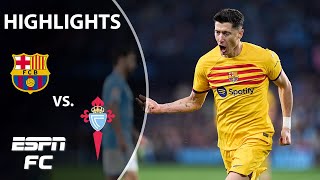 🔥 BARCA STUNS WITH LATEGAME GOAL vs Celta Vigo 🔥  LALIGA Highlights  ESPN FC [upl. by Anaerb773]