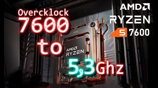 How to overclock Ryzen 5 7600 to 53Ghz like 7600X  benchmark [upl. by Adnahsar]